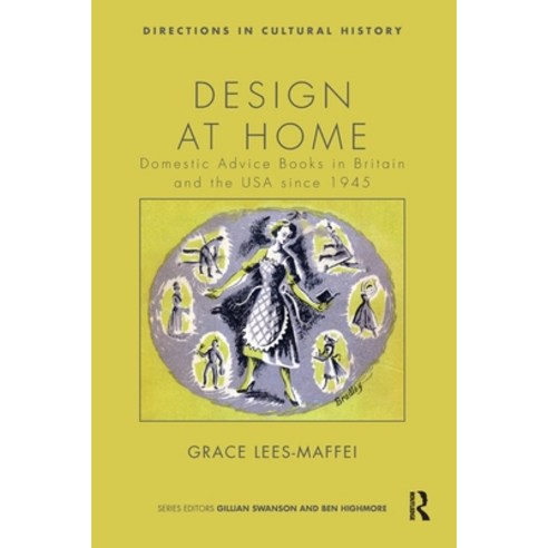 (영문도서)Design at Home: Domestic Advice Books in Britain and the USA since 1945 Paperback, Routledge, English, 9781032926056