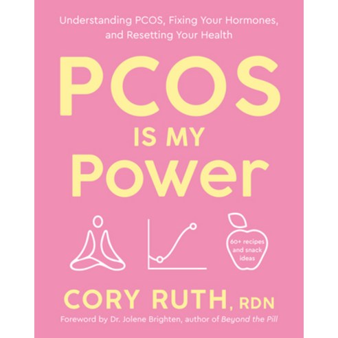 (영문도서)Pcos Is My Power: Understanding Pcos Fixing Your Hormones and Resetting Your H... Paperback, Rodale Books, English, 9780593980668