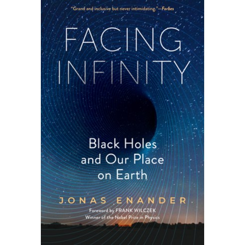 (영문도서)Facing Infinity: Black Holes and Our Place on Earth Paperback, Experiment, English, 9798893031393