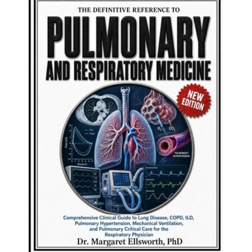 (영문도서)The Definitive Reference to Pulmonary and Respiratory Medicine: omprehensive Cli... Paperback, Independently Published, English, 9798195979362