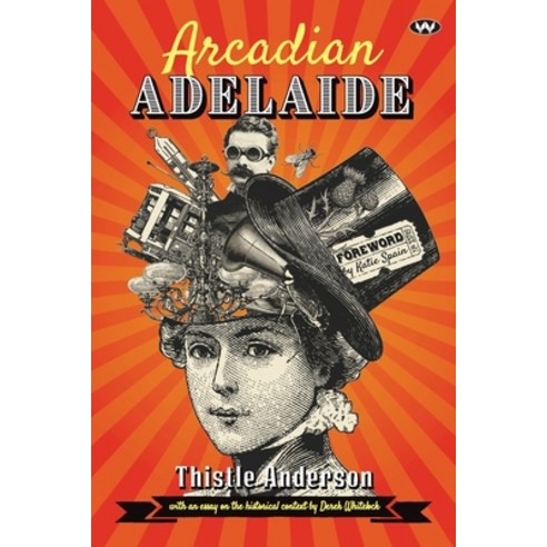 (영문도서)Arcadian Adelaide Paperback, Wakefield Press, English, 9781743056189
