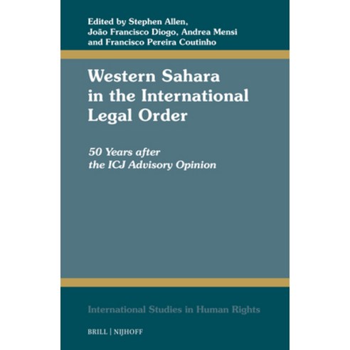 (영문도서)Western Sahara in the International Legal Order: 50 Years After the Icj Advisory... Hardcover, Brill Nijhoff, English, 9789004739208