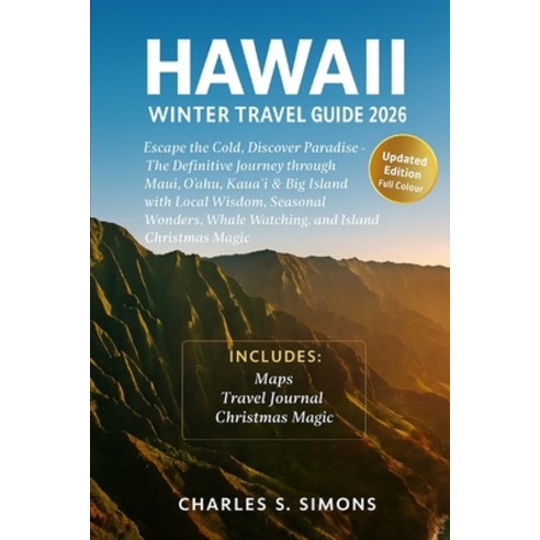 (영문도서)Hawaii Winter Guide 2026: Escape the Cold Discover Paradise - The Definitive Jo... Paperback, Independently Published, English, 9798273205369