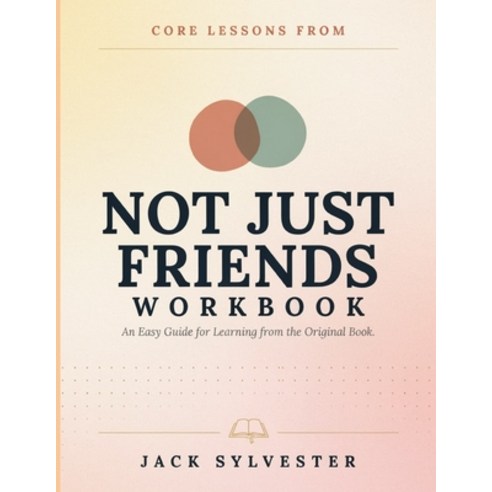 (영문도서)Core Lessons From Not Just Friends: An Easy Guide for Learning from the Original... Paperback, Independently Published, English, 9798188888190