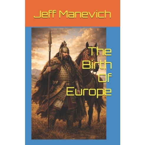 (영문도서)The Birth Of Europe Paperback, Independently Published, English, 9798243731942