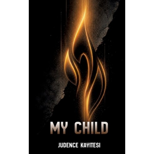(영문도서)My Child: Memory Survival and Hope Paperback, Inzozi Publisher, English, 9783384905772