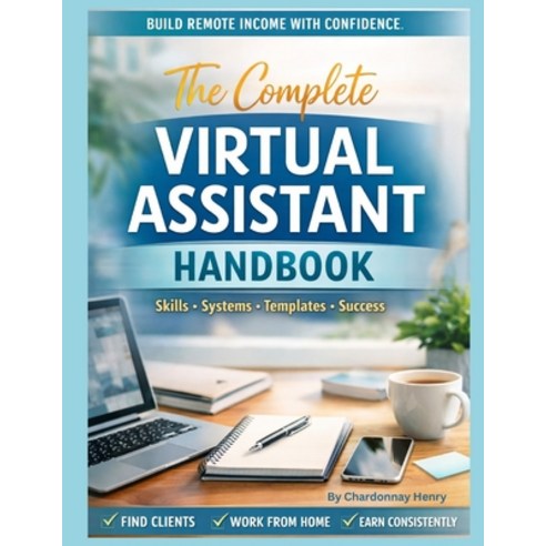 (영문도서)The Complete Virtual Assistant Handbook Paperback, Independently Published, English, 9798244433197 Independently Published, English, 9798244433197
