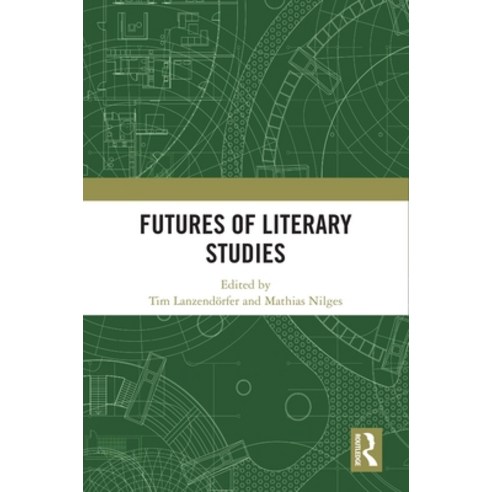 (영문도서)Futures of Literary Studies Paperback, Routledge, English, 9781032825656