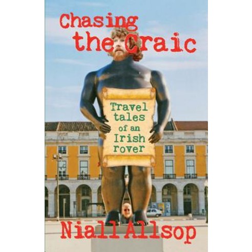 (영문도서)Chasing the craic: Travel tales of an Irish rover Paperback, Clarebooks, English, 9781999611606