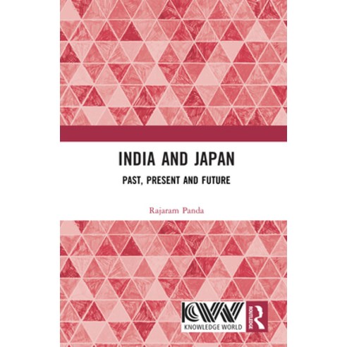 (영문도서)India and Japan: Past Present and Future Hardcover, Routledge, English, 9781041331421