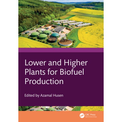 (영문도서)Lower and Higher Plants for Biofuel Production Hardcover, CRC Press, English, 9781032966571