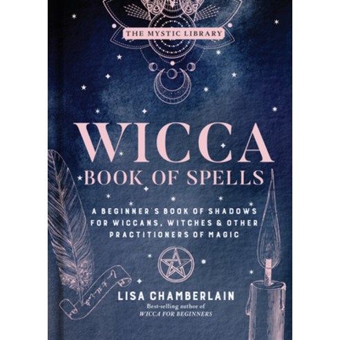 Wicca Book of Spells Volume 1: A Beginner's Book of Shadows for Wiccans ...