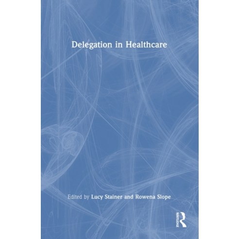 (영문도서)Delegation in Healthcare Hardcover, Routledge, English, 9781032905051