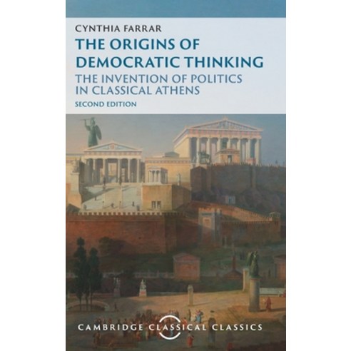 (영문도서)The Origins of Democratic Thinking: The Invention of Politics in Classical Athens Hardcover, Cambridge University Press, English, 9781009492959