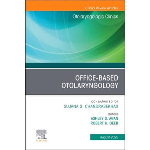 (영문도서)Office-Based Otolaryngology An Issue of Otolaryngologic Clinics of North America Hardcover, Elsevier, English, 9780443345456