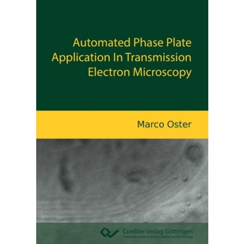 (영문도서)Automated Phase Plate Application In Transmission Electron Microscopy Paperback, Cuvillier, English, 9783736995628