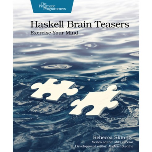 (영문도서)Haskell Brain Teasers: Exercise Your Mind Paperback, Pragmatic Bookshelf, English, 9798888651902