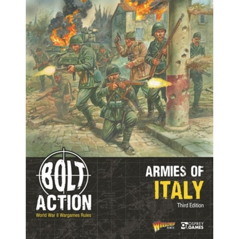 (영문도서)Bolt Action: Armies of Italy: Third Edition Paperback, Osprey Games, English, 9781472864031