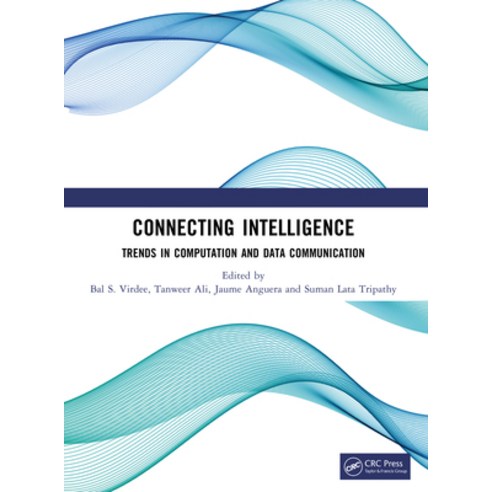 (영문도서)Connecting Intelligence: Trends in Computation and Data Communication Paperback, CRC Press, English, 9781041302339