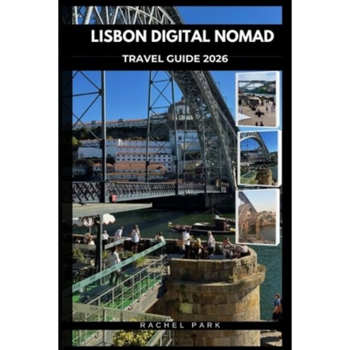 (영문도서)Lisbon Digital Nomad Guide 2026 Paperback, Independently Published, English, 9798277558201