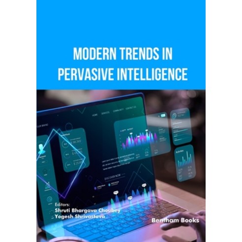 (영문도서)Modern Trends in Pervasive Intelligence Paperback, Bentham Science Publishers, English, 9798898815035