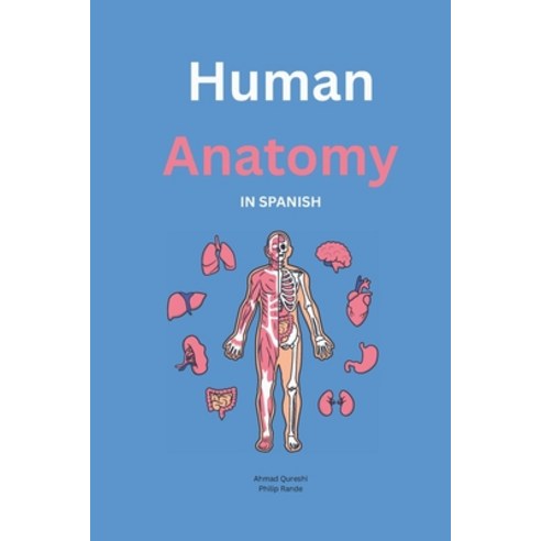 (英文圖書)Basic Human Anatomy in Spanish 平裝版, Independently Published, 英文 ...