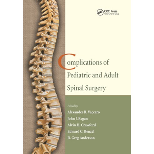 (영문도서)Complications of Pediatric and Adult Spinal Surgery Paperback, CRC Press, English, 9780367393878