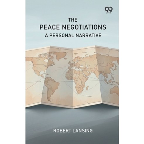 (영문도서)The Peace Negotiations: A Personal Narrative Paperback, Double 9 Books, English, 9789377509545