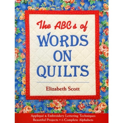 (영문도서)ABCs of Words on Quilts-Print-on-Demand-Edition: Applique & Embroidery Lettering... Paperback, C&T Publishing, English, 9781571203717