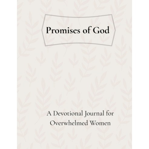 (영문도서)Promises of God: A Devotional Journal for Overwhelmed Women: Paperback, Barnes & Noble Press, English, 9798319667182 Barnes & Noble Press, English, 9798319667182