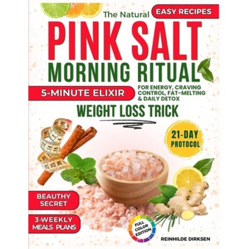 (영문도서)The Natural Pink Salt Morning Ritual: 5-Minute Elixir for Energy Craving Contro... Paperback, Independently Published, English, 9798271997112