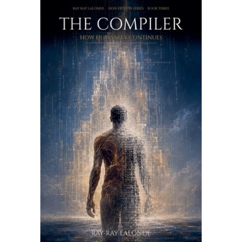 (영문도서)The Compiler Paperback, Ray-Ray LaLonde, English, 9798235182653