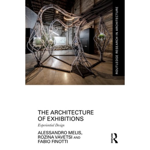 (영문도서)The Architecture of Exhibitions: Experiential Design Hardcover, Routledge, English, 9781032736297