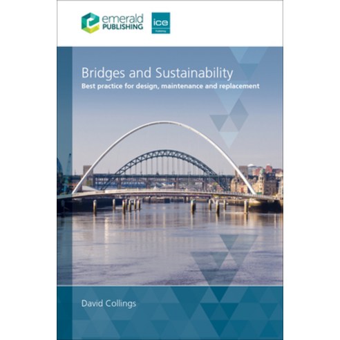 (영문도서)Bridges and Sustainability: Best Practice for Design Maintenance and Replacement Hardcover, ICE Publishing, English, 9781837084210