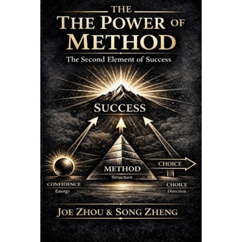 (영문도서)The Power of Method: The Second Element of Success: The System That Turns Effort... Paperback, Independently Published, English, 9798251987782