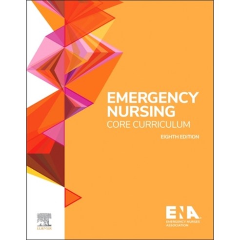(영문도서)Emergency Nursing Core Curriculum Paperback, Elsevier, English, 9780443117510