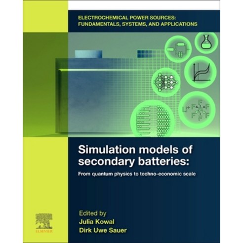 (영문도서)Electrochemical Power Sources: Fundamentals Systems and Applications: Simulati... Paperback, Elsevier, English, 9780128199879