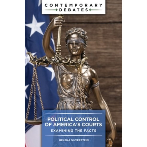 (영문도서)Political Control of America's Courts: Examining the Facts Paperback, Bloomsbury Academic, English, 9798216461142