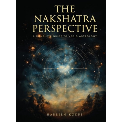 (영문도서)The Nakshatra Perspective Hardcover, Panda Publishing Agency UK, English, 9781807024413