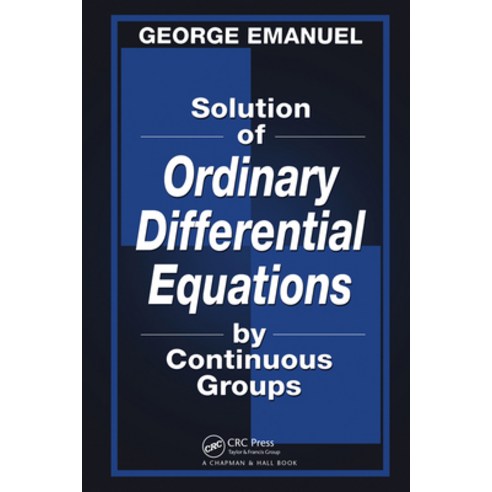 (영문도서)Solution of Ordinary Differential Equations by Continuous Groups Paperback, CRC Press, English, 9780367397876
