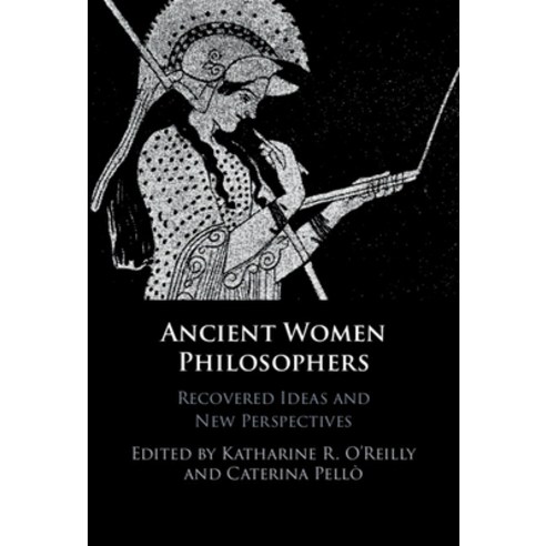 (영문도서) Ancient Women Philosophers: Recovered Ideas and New Perspectives Paperback, Cambridge University Press, English, 9781009013895