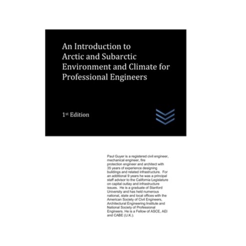 (영문도서)An Introduction to Arctic and Subarctic Environment and Climate for Professional... Paperback, Independently Published, English, 9798255213276