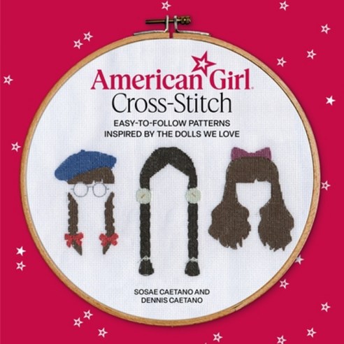 (영문도서)American Girl Cross-Stitch: Easy-To-Follow Patterns Inspired by the Dolls We Love Paperback, Running Press Adult, English, 9780762488759