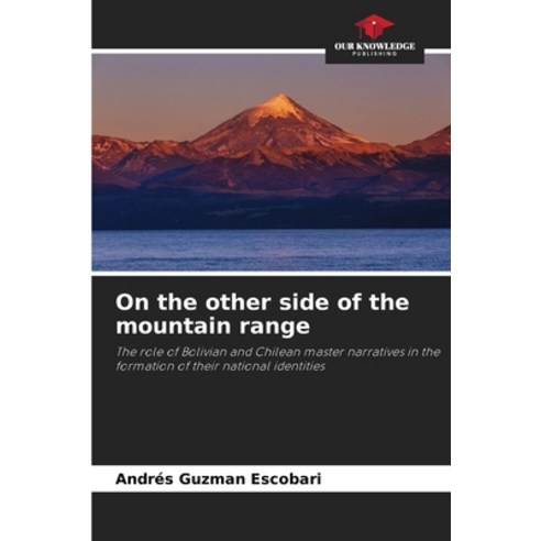 (영문도서)On the other side of the mountain range Paperback, Our Knowledge Publishing, English, 9786209441066