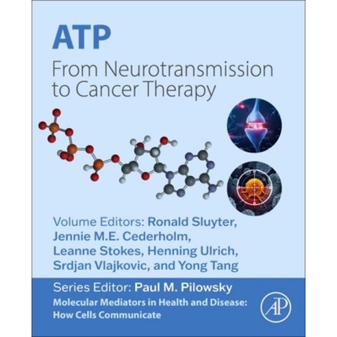 (영문도서)Atp: From Neurotransmission to Cancer Therapy Paperback, Academic Press, English, 9780443302503