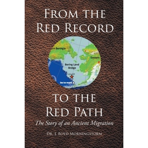 (영문도서)From the Red Record to the Red Path: The Story of an Ancient Migration Paperback, Newman Springs, English, 9798890618443