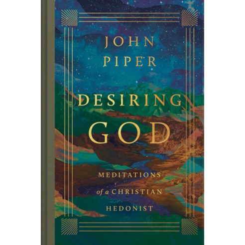 (영문도서)Desiring God: Meditations of a Christian Hedonist (Revised Edition) Hardcover, Crossway, English, 9781433595974