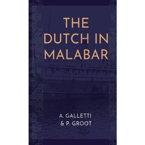 (영문도서)The Dutch in Malabar Hardcover, Tamilnadu Bookhouse, English, 9789370712652