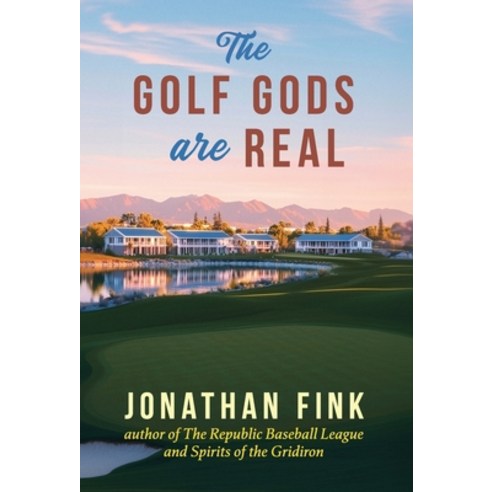 (영문도서)The Golf Gods are Real: The Religion of Golf Hardcover, Polo Grounds Publishing, English, 9798218832476