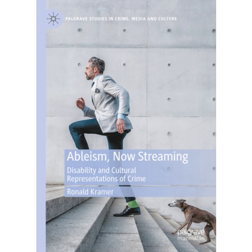 (영문도서)Ableism Now Streaming: Disability and Cultural Representations of Crime Hardcover, Palgrave MacMillan, English, 9783032136787